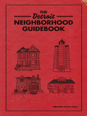 cover image of The Detroit Neighborhood Guidebook